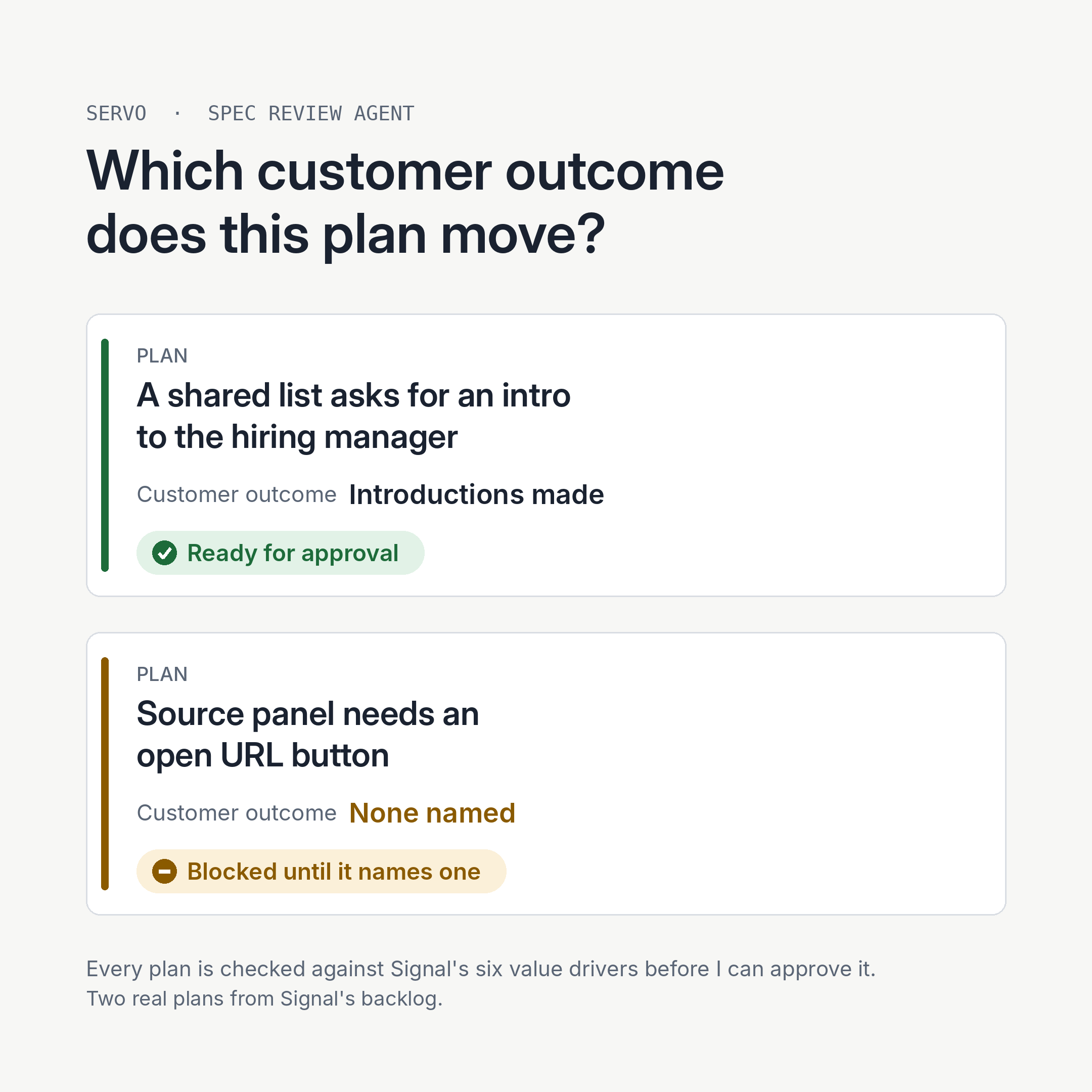 Which customer outcome does this plan move? One plan from Signal's backlog names Introductions made and is ready for approval; another names none and is blocked until it names one.